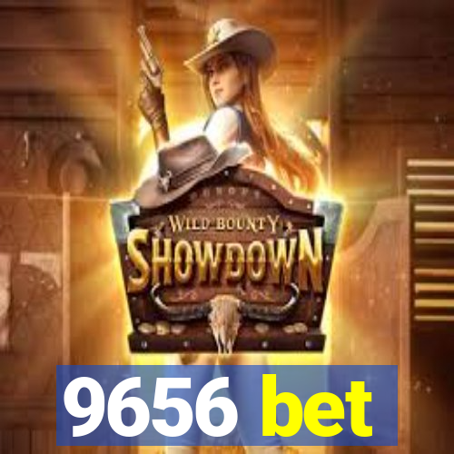 9656 bet